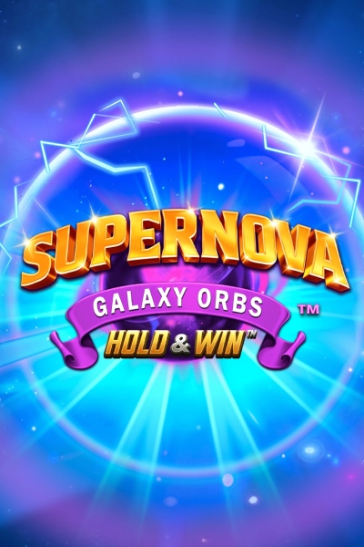 Supernova Galaxy Orbs Hold & Win