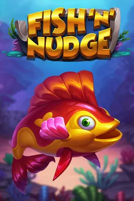 Fish 'n' Nudge